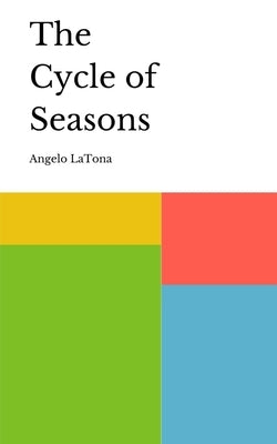 The Cycle of Seasons by Latona, Angelo