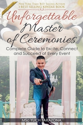Unforgettable Master of Ceremonies by Tarazona, Ylich