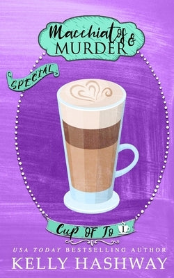 Macchiatos and Murder by Hashway, Kelly