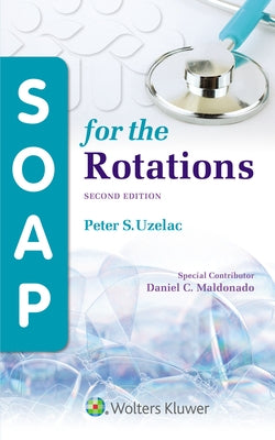 Soap for the Rotations by Uzelac, Peter S.