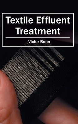 Textile Effluent Treatment by Bonn, Victor