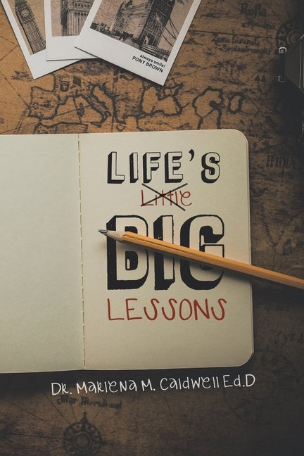 Life's Little Big Lessons: New Edition by Caldwell, Marlena