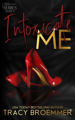Intoxicate Me by Broemmer, Tracy