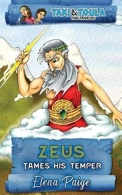 Zeus Tames His Temper by Paige, Elena