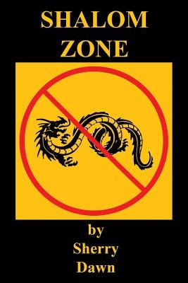 Shalom Zone by Dawn, Sherry