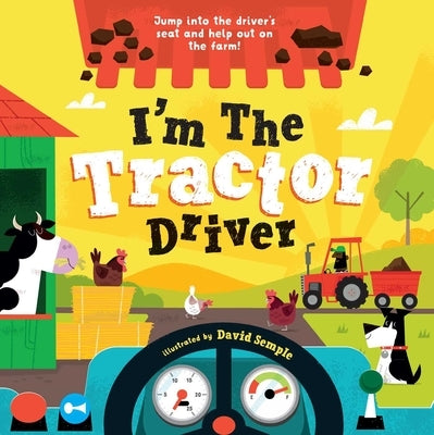 I'm the Tractor Driver by Little Genius Books