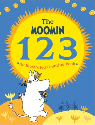 The Moomin 123: An Illustrated Counting Book by Jansson, Tove
