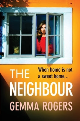The Neighbour by Rogers, Gemma