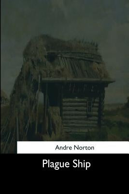 Plague Ship by Norton, Andre