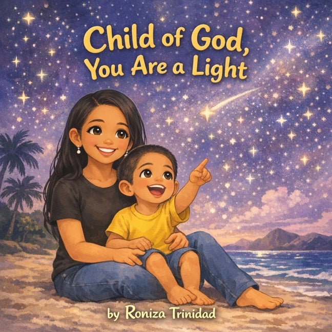Child of God, You Are a Light by Trinidad, Roniza