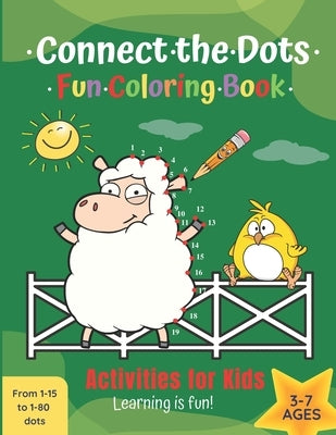 Connect the Dots Fun Coloring Book: Activities for Kids by Mills, Olivia