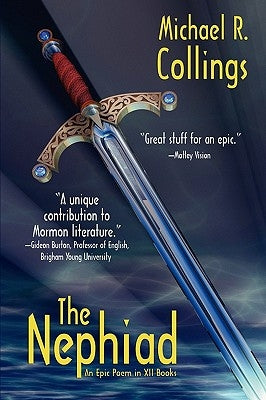 The Nephiad: An Epic Poem in XII Books by Collings, Michael R.