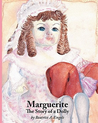 Marguerite, The Story of a Dolly by Beatrice, Engels A.