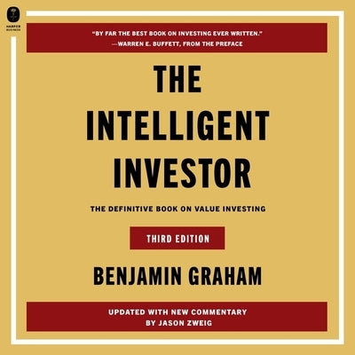 The Intelligent Investor Third Edition: The Definitive Book on Value Investing by Graham, Benjamin