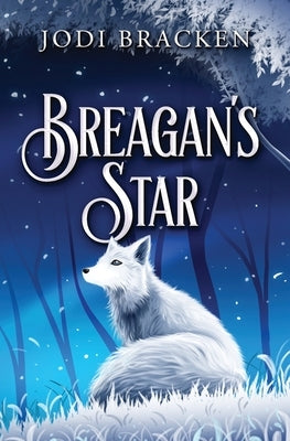 Breagan's Star by Bracken, Jodi