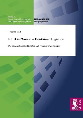 RFID in Maritime Container Logistics by Will, Thomas