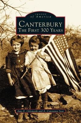 Canterbury: The First 300 Years by Orlomoski, Amy E.