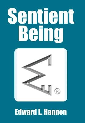 Sentient Being by Hannon, Edward