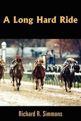 A Long Hard Ride by Simmons, Richard R.