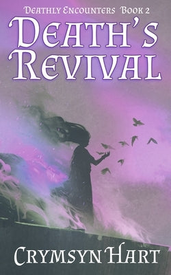 Death's Revival by Hart, Crymsyn