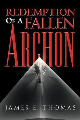 Redemption of a Fallen Archon by Thomas, James E.