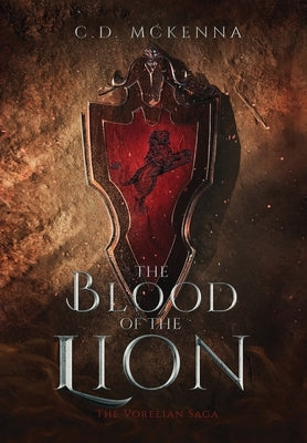 The Blood of the Lion by McKenna, C. D.