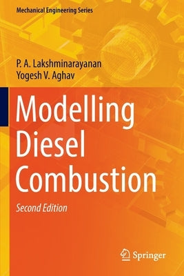 Modelling Diesel Combustion by Lakshminarayanan, P. A.