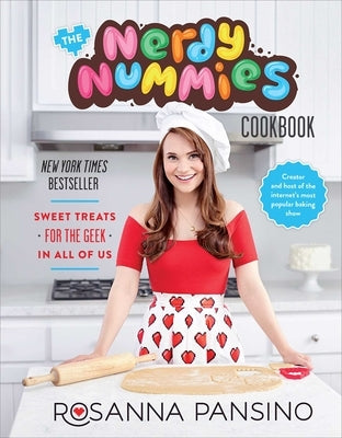 The Nerdy Nummies Cookbook: Sweet Treats for the Geek in All of Us by Pansino, Rosanna