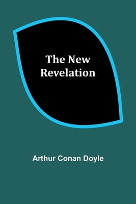 The New Revelation by Arthur Conan Doyle