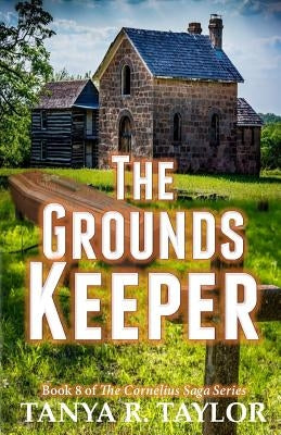 The Groundskeeper by Taylor, Tanya R.