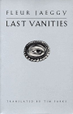Last Vanities: Stories by Jaeggy, Fleur
