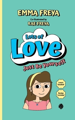 Just Be Yourself by Freya, Emma