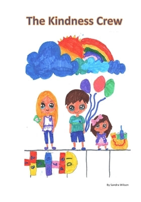 The Kindness Crew by Wilson, Sandra