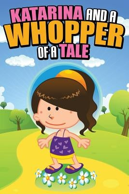Katarina and a Whopper of a Tale by Kids, Jupiter