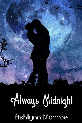 Always Midnight by Monroe, Ashlynn