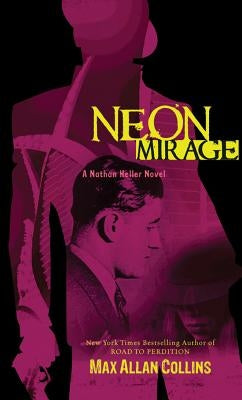Neon Mirage by Collins, Max Allan