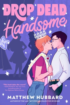 Drop Dead Handsome by Hubbard, Matthew