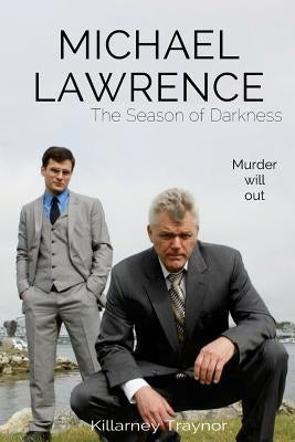 Michael Lawrence: The Season of Darkness by Traynor, Killarney