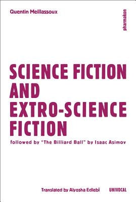 Science Fiction and Extro-Science Fiction by Meillassoux, Quentin