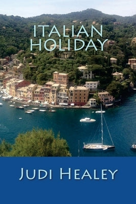 Italian Holiday by Healey, Judi