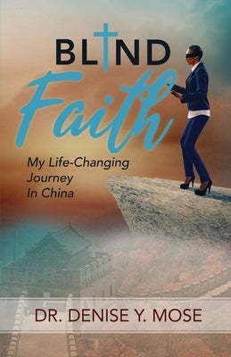 Blind Faith by Mose, Denise Yvette