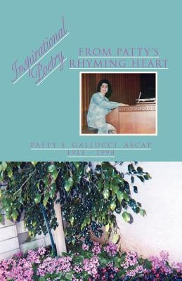 Inspirational Poetry by Gallucci, Patty S. Ascap