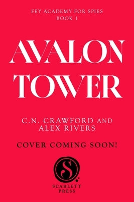 Avalon Tower by Crawford, C. N.