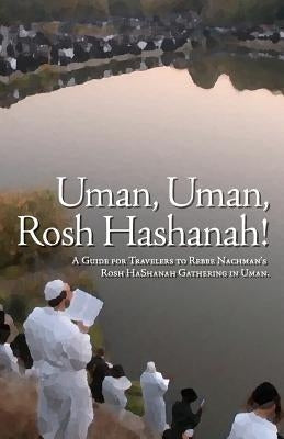 Uman, Uman, Rosh HaShanah! by Sears, Dovid