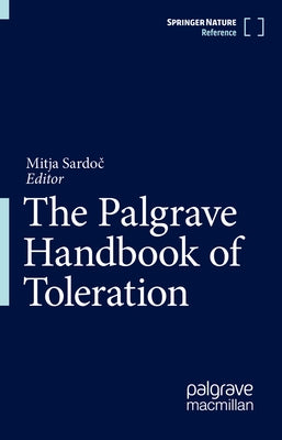 The Palgrave Handbook of Toleration by Sardoč, Mitja