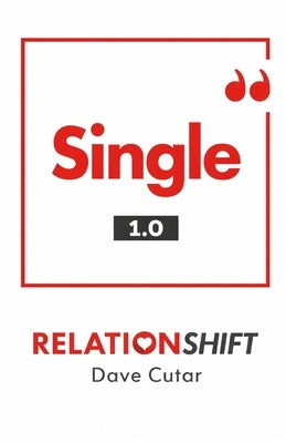 Single 1.0: How to be the One by Cutar, Dave