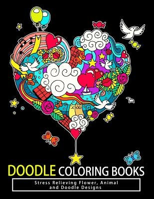 Doodle Coloring Books: Adult Coloring Books: Relax on an Intergalactic Journey through the Universe and Cute Monster by Doodle Coloring Books for Adults