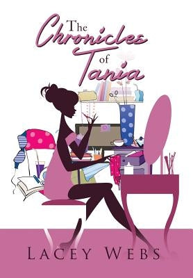 The Chronicles of Tania by Webs, Lacey
