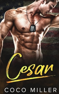 Cesar: BWWM Military Romance by Miller, Coco