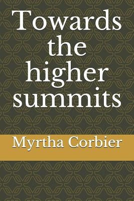 Towards the higher summits by Corbier, Myrtha Bien-Aimé